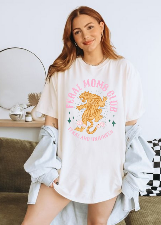 Feral Moms Club T Shirt