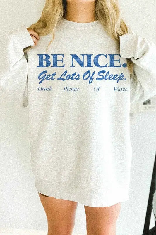 Be Nice Get Lots Of Sleep Oversized Sweatshirt Graphic Sweartshirt Poet Street Boutique ASH S/M