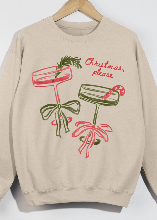 Christmas, Please Holiday Sweatshirt