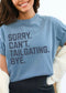 Sorry Can’t Tailgating Comfort Colors Tee Poet Street Boutique