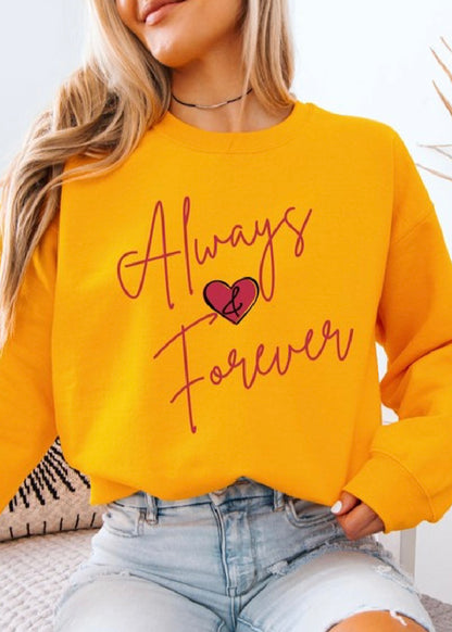 Valentine's Always and Forever Sweatshirt