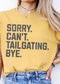 Sorry Can’t Tailgating Comfort Colors Tee Poet Street Boutique