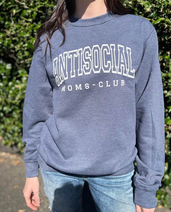 Antisocial Moms Club Sweatshirt Ask Apparel 