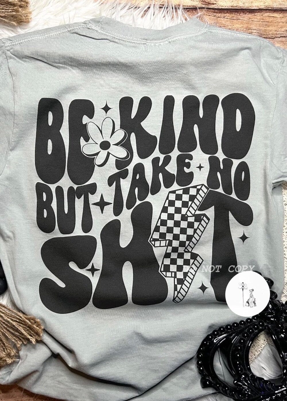 Be Kind But Take No Shit Comfort Colors Tee graphic tee Poet Street Boutique S SMOKESHOW 