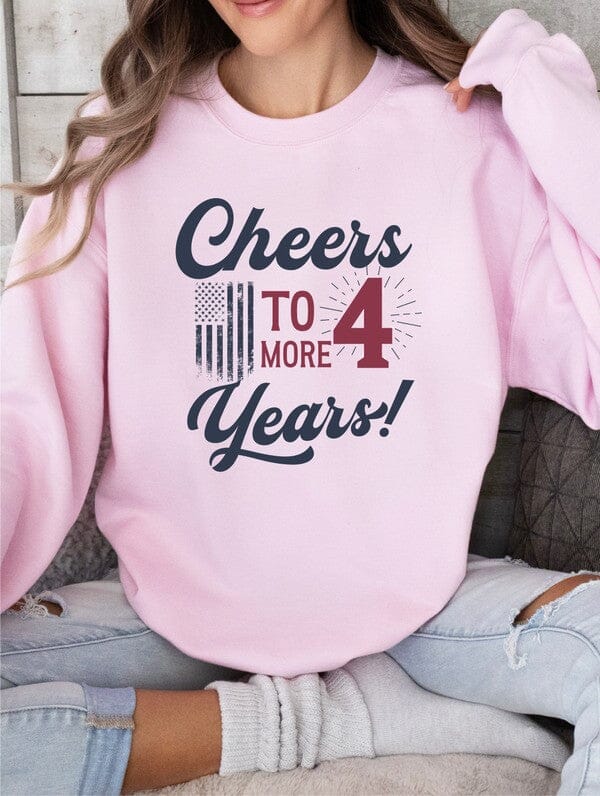 Cheers to 4 More Years Sweatshirt Trump sweatshirt Poet Street Boutique 