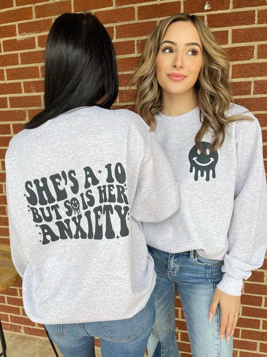 Her Anxiety Is A 10 Sweatshirt Ask Apparel ash S 