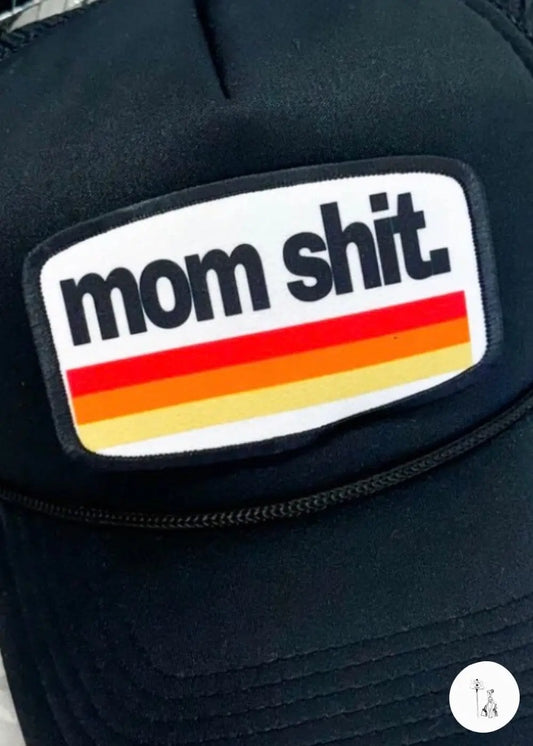 Mom Shit Trucker Hat trucker hat Poet Street Boutique