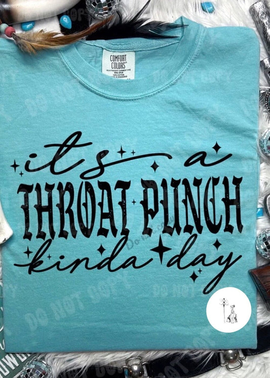 Throat Punch Kinda Day Comfort Colors Tee funny graphic tee Poet Street Boutique S MARGARITA 