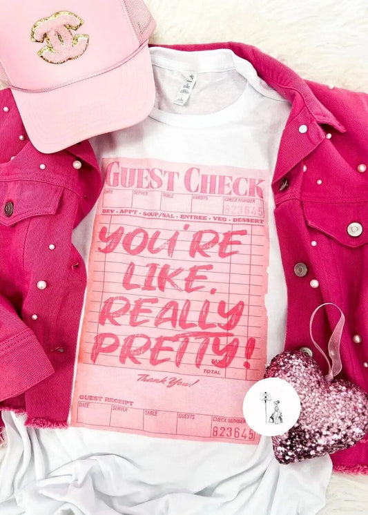 You’re Like Really Pretty Graphic Tee graphic tee Poet Street Boutique