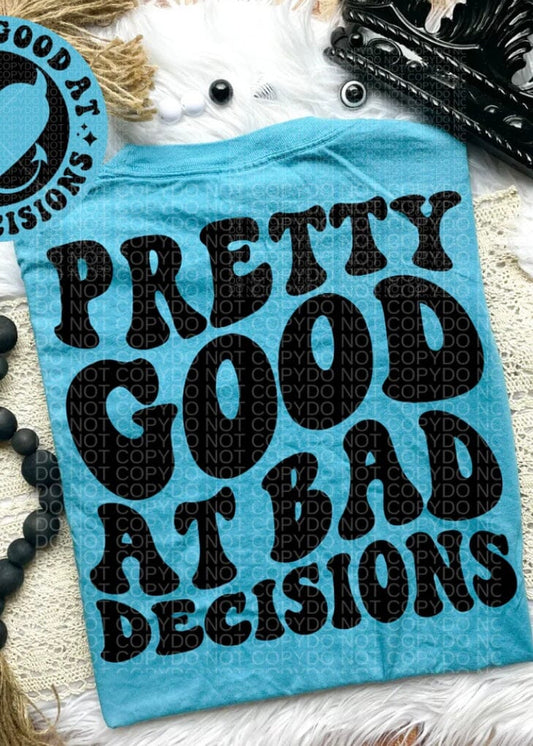 Bad Decisions Comfort Colors Tee graphic t-shirt Shop Resilience Boutique S BOSSY BLUE 