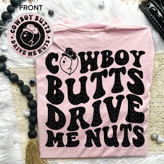 Cowboy Butts Drive me Nuts Comfort Colors Tee* graphic t-shirt Relentless Threads Apparel Co. S Rosé 
