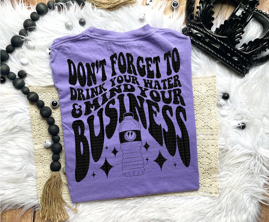 Drink Your Water Comfort Colors Tshirt graphic tee Relentless Threads Apparel Co. S PERFECT PURPLE 