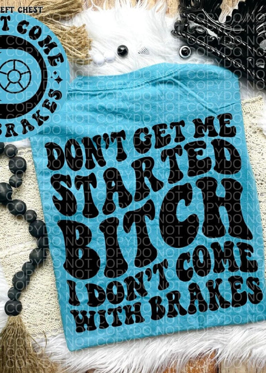 I Don’t Come With Brakes Comfort Colors Tee graphic t-shirt Relentless Threads Apparel Co. S BOSSY BLUE 