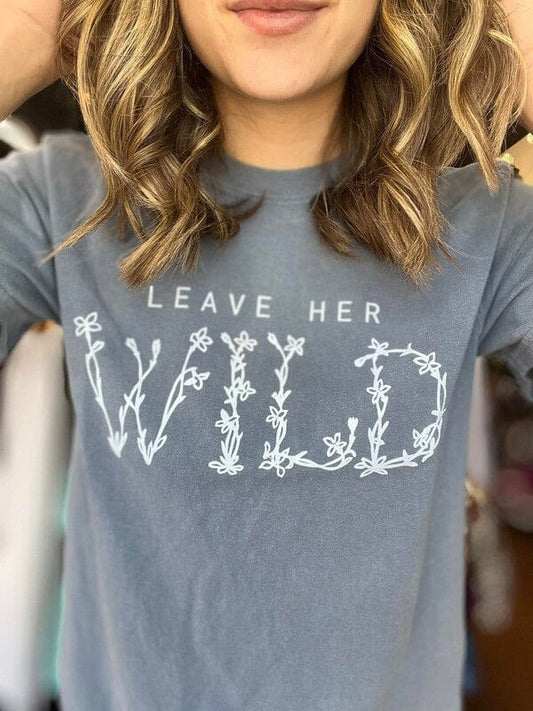 Leave Her Wild Tee graphic t-shirt Poet Street Boutique 