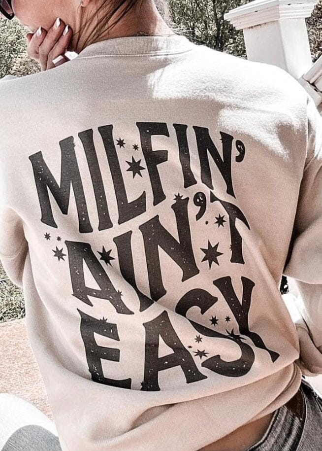 Milfin’ Ain’t Easy Graphic Sweatshirt graphic sweatshirt Poet Street Boutique 