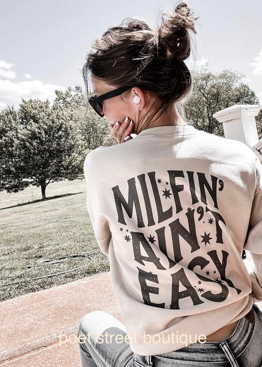Milfin’ Ain’t Easy Graphic Sweatshirt graphic sweatshirt Poet Street Boutique Small 