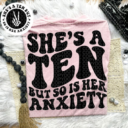 She's a 10 But So is Her Anxiety Comfort Colors Tee graphic t-shirt Relentless Threads Apparel Co. S Rosé 
